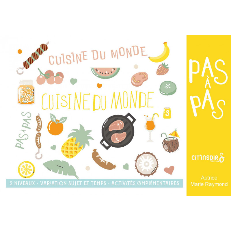 Pas à pas les recettes la cuisine du monde