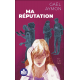Ma réputation Ma réputation