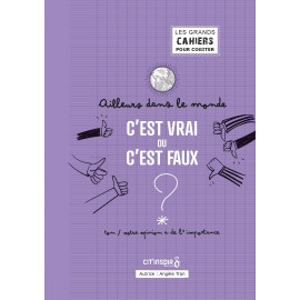 C’est VRAI ou c’est FAUX : ailleurs dans le monde