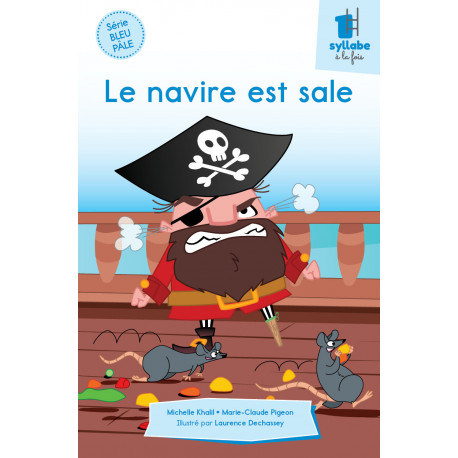 Le navire est sale