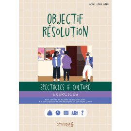 Objectif résolution : Spectacles et culture