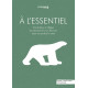 A l'essentiel - Cahier d’orthophonie pour alléger les phrases et clarifier le discours