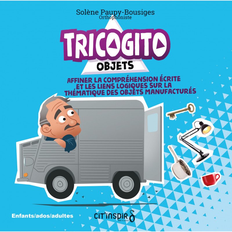 Tricogito objets